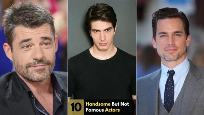 Handsome But Not So Famous Hollywood Actors